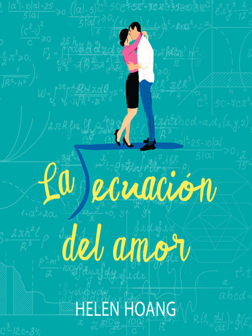Title details for La ecuación del amor (The Kiss Quotient) by Helen Hoang - Available